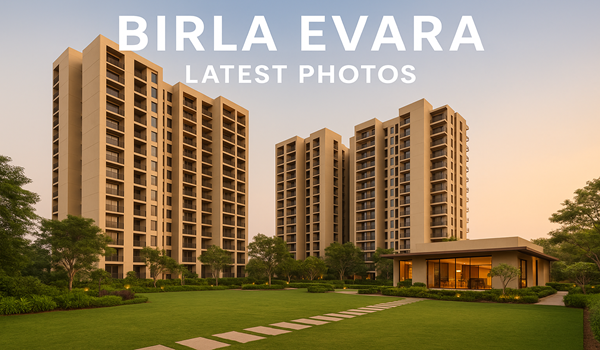 Birla Evara latest photos showcasing project construction, model apartments, and amenities
