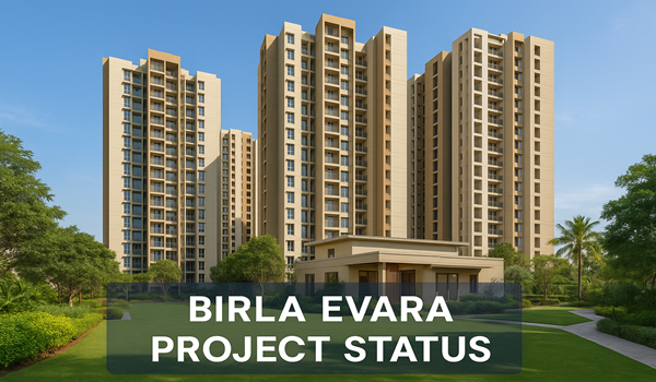 Project status of Birla Evara showing latest construction progress at Sarjapur Road residential project in Bangalore