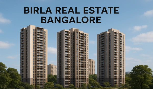 Birla Real Estate Bangalore