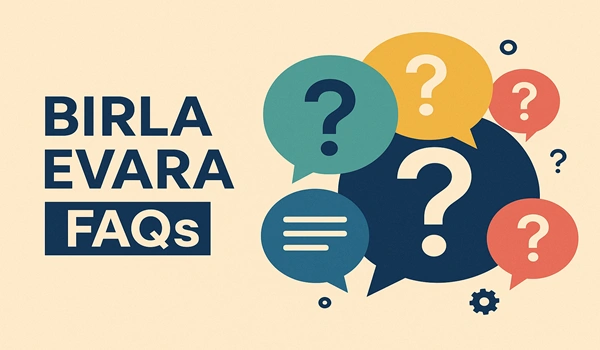 Birla Evara FAQs