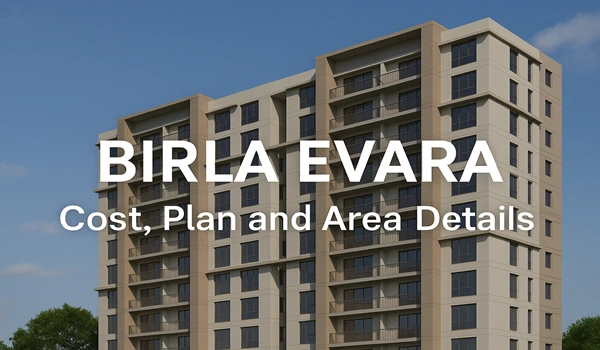 Birla Evara Cost, Plan and Area Details