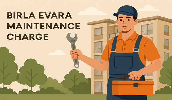 Birla Evara Maintenance Charge details with a maintenance worker in front of apartments