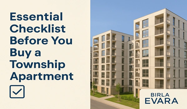 Essential Checklist Before You Buy a Township Apartments
