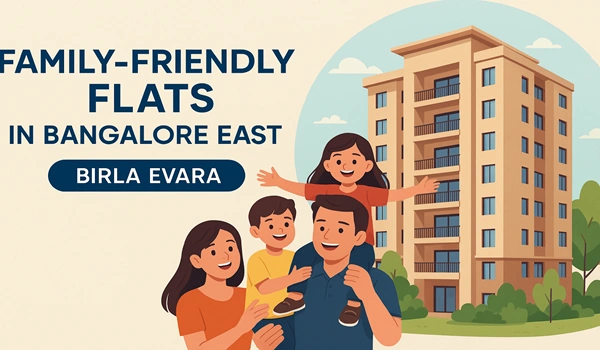 Family-friendly flats in Bangalore East
