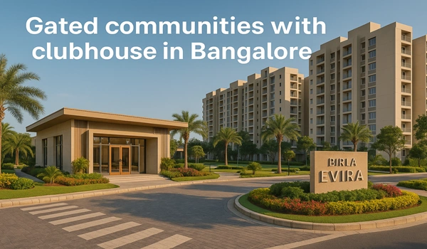 Gated communities with clubhouse in Bangalore