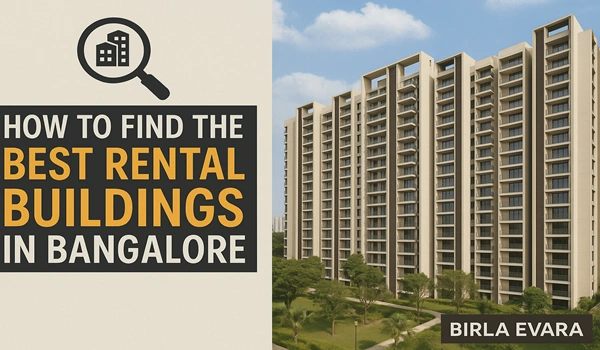 How to Find the Best Rental Buildings in Bangalore