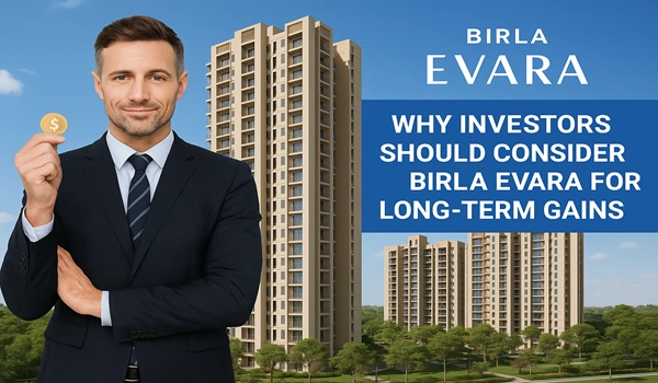 Why Investors Should Consider Birla Evara for Long-Term Gains