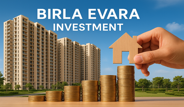Birla Evara investment opportunity for early buyers, offering high-growth potential in a premium real estate project.