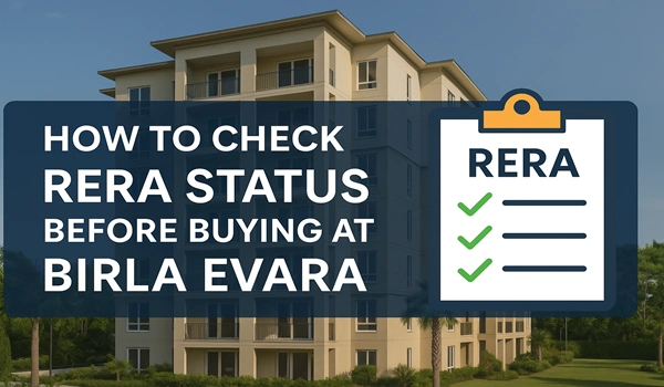 How to Check RERA Status Before Buying at Birla Evara