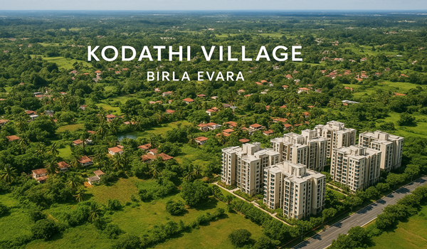 Birla Evara Kodathi Village
