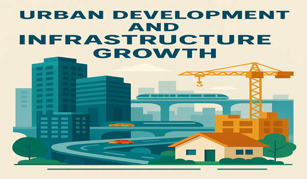 Urban Development and Infrastructure Growth