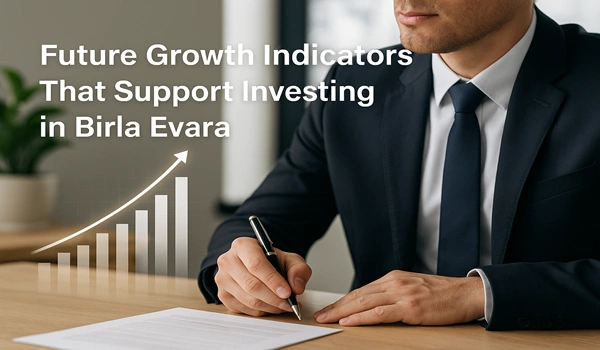 Future Growth Indicators That Support Investing in Birla Evara
